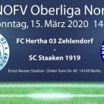 Spiel abgesagt!!! FC Hertha 03 Zehlendorf vs. SC Staaken am 15.3.2020