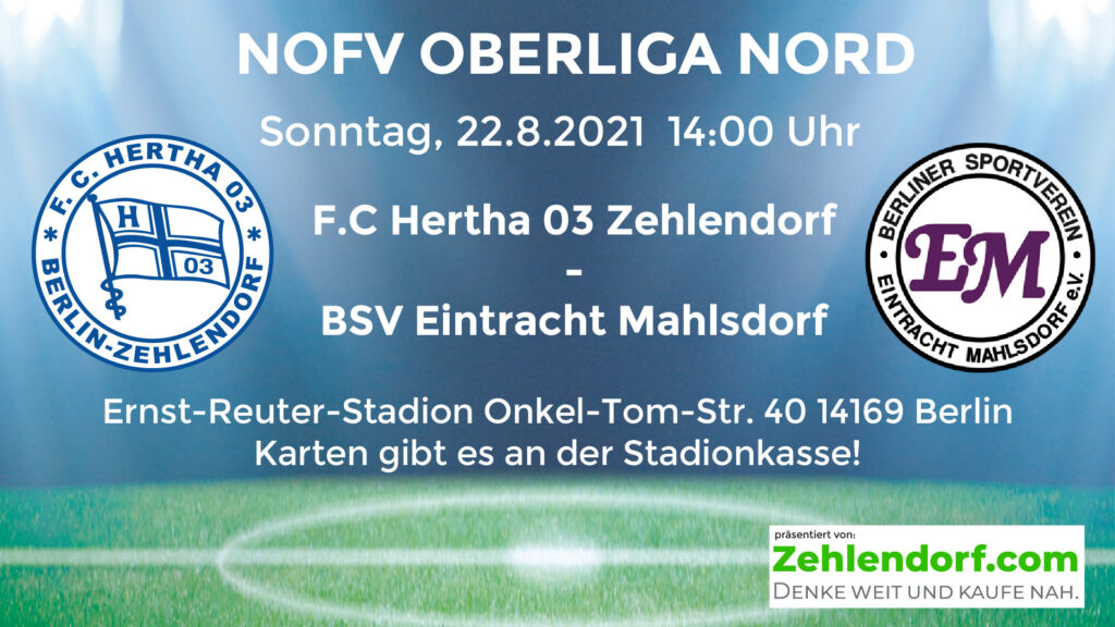 F.C. Hertha 03 Zehlendorf vs. BSV 1919 Eintracht Mahlsdorf am 22.8.2021