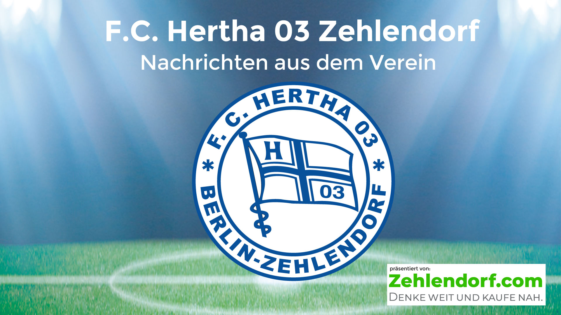 Hertha 03 und zehlendorf.com starten die nächste Runde!